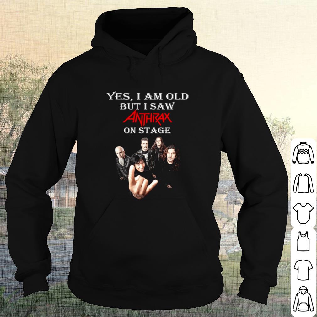Premium Yes I Am Old But I Saw Anthrax On Stage shirt
