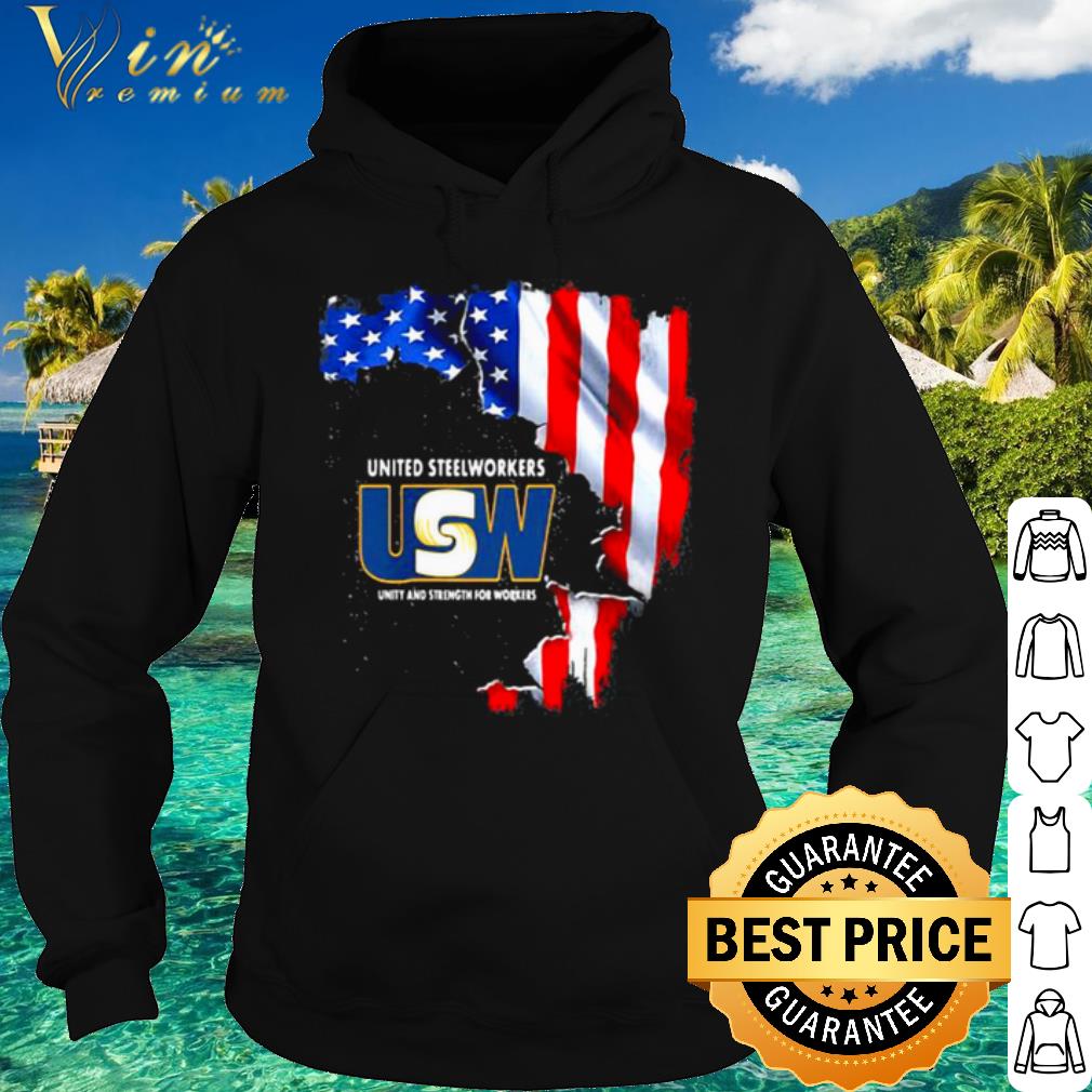 Best United Steelworkers Unity And Strength For Works Usa Flag shirt