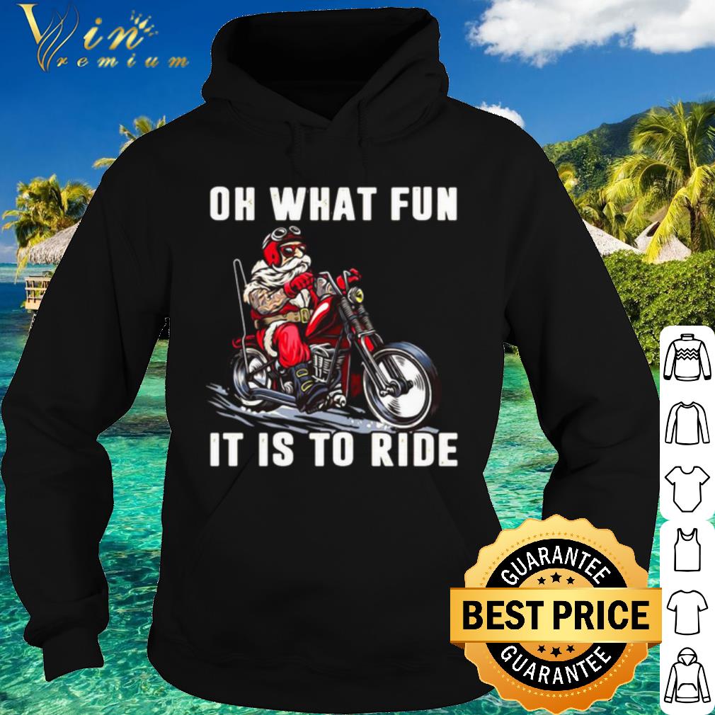 Best Motorcycle Oh What Fun It Is To Ride shirt