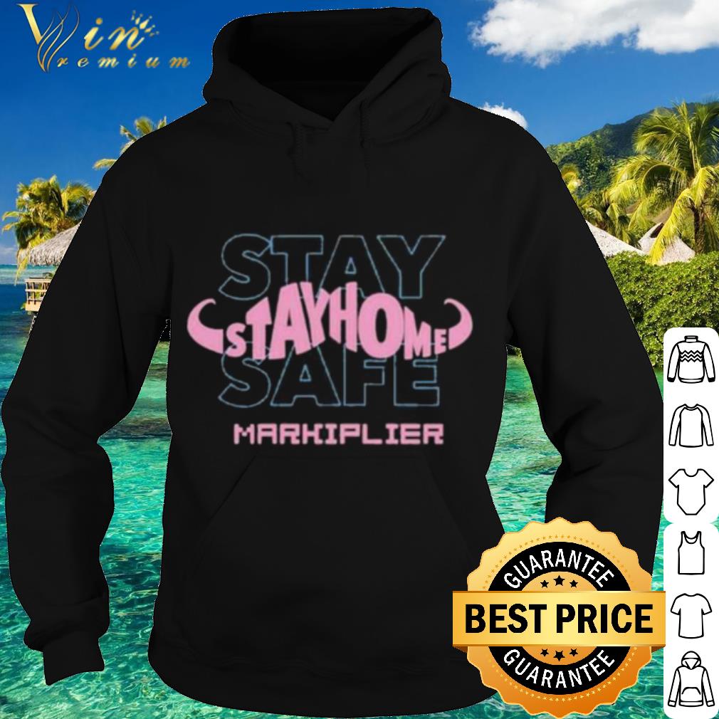 Best Who Stay Home Stay Safe Markiplier shirt