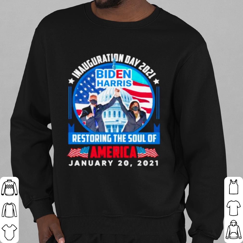 Premium Joe Biden and Kamala Harris Inauguration day 2021 restoring the soul of America shirt