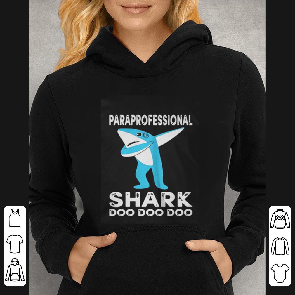 Original Paraprofessional Shark Doo Doo Doo shirt