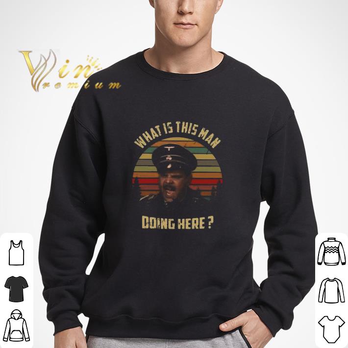 Hogan’s Heroes What is this man doing here vintage shirt