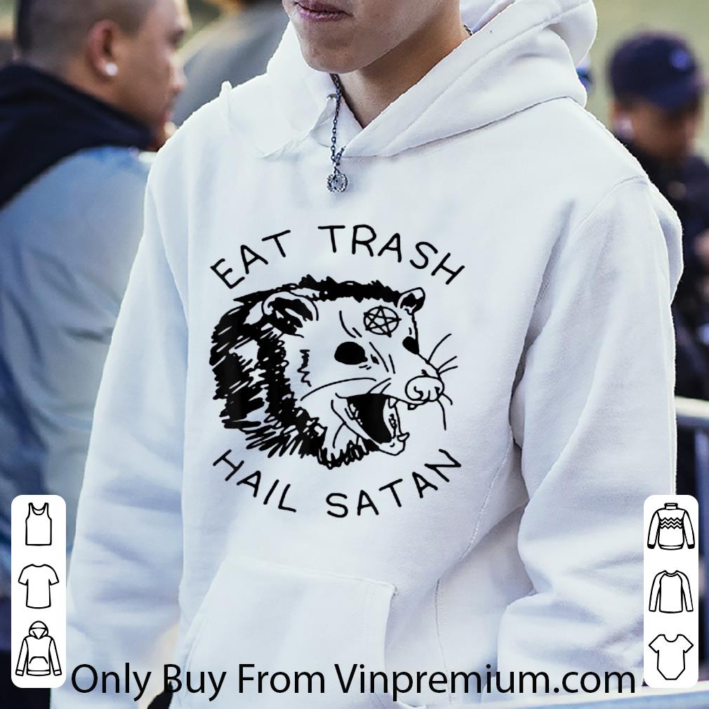 Original Possum Eat Trash Hail Satan shirt