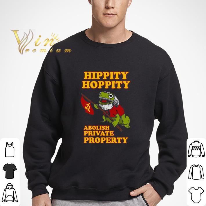 Hippity Hoppity Abolish Private Property Frog Meme shirt