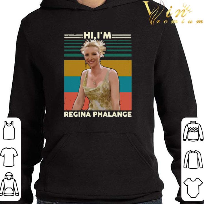 Hi I'm Regina Phalange shirt