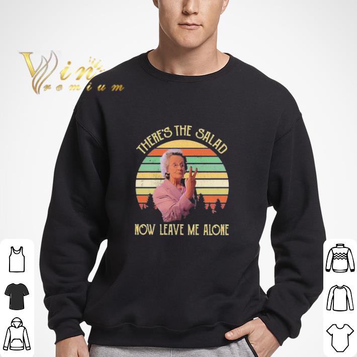 vintage doris there’s the salad now leave me alone shirt