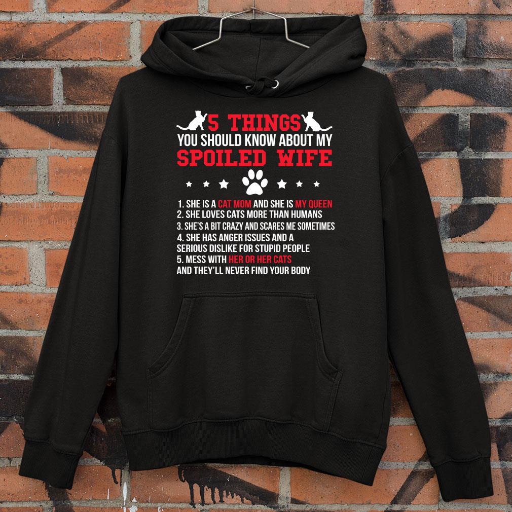 Awesome Cats 5 thing you should know about my spoiled wife cat mom shirt