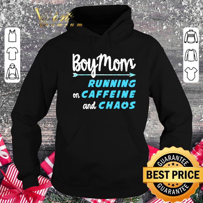 Boy Mom Running On Caffeine And Chaos shirt