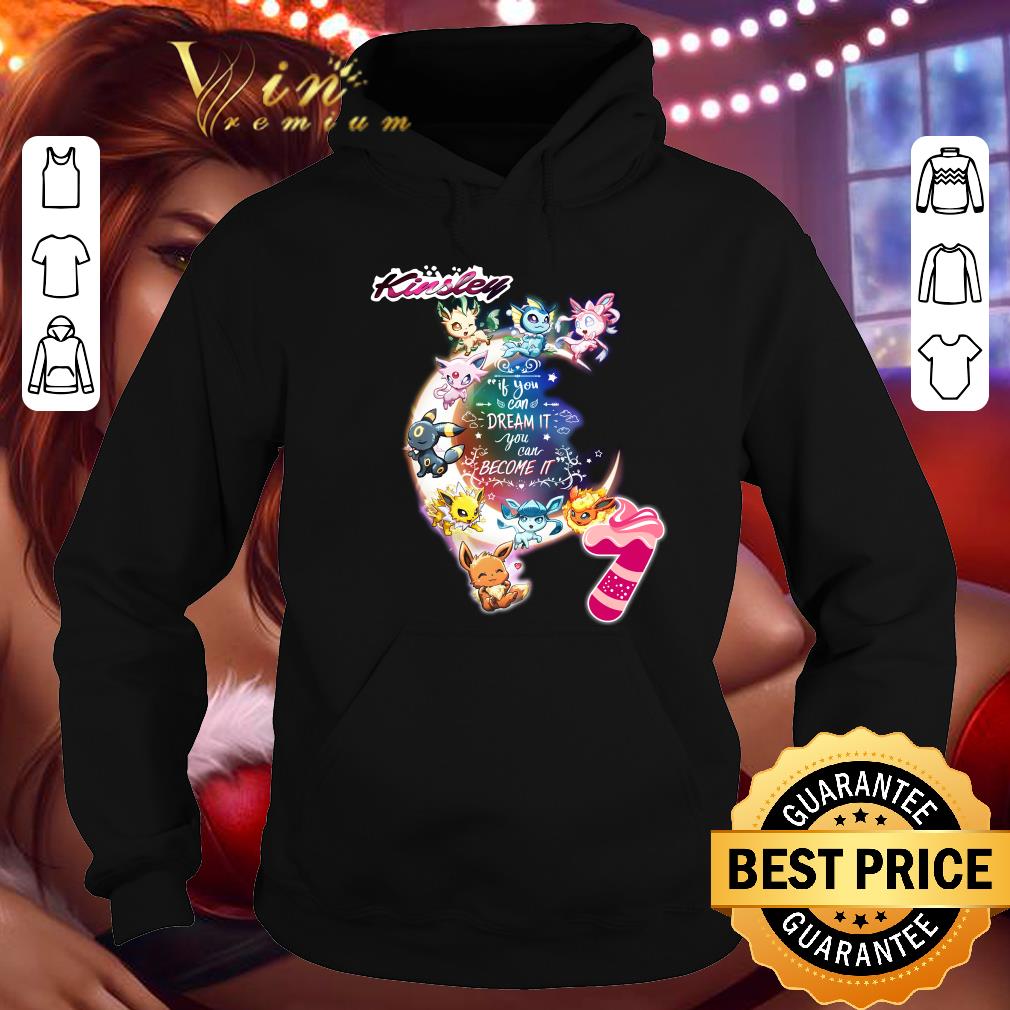 Eevee if you can dream it you can become it shirt