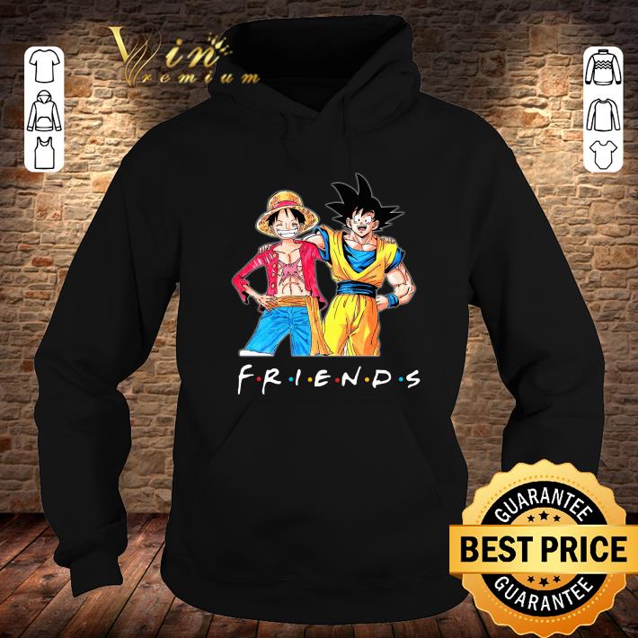 Friends Luffy and Son Goku shirt