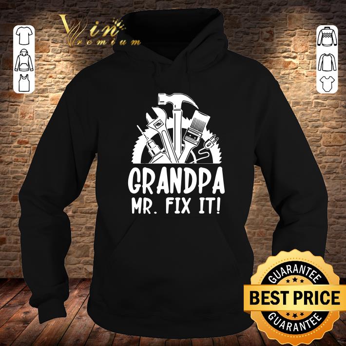 Grandpa Mr Fix It Happy Father Day Mechanic Plumber shirt