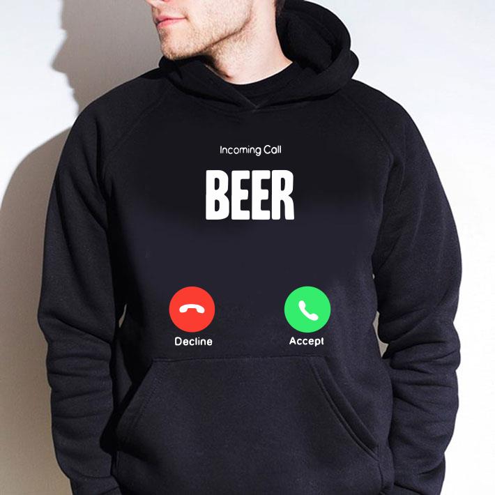 Incoming Call Beer Decline Accept shirt