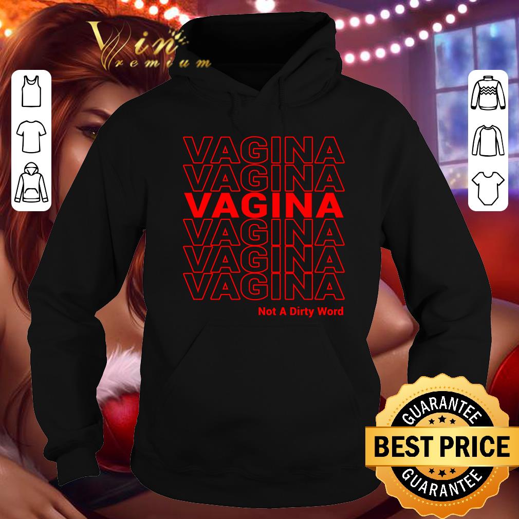 Jen Winston Vagina Not A Dirty Word shirt