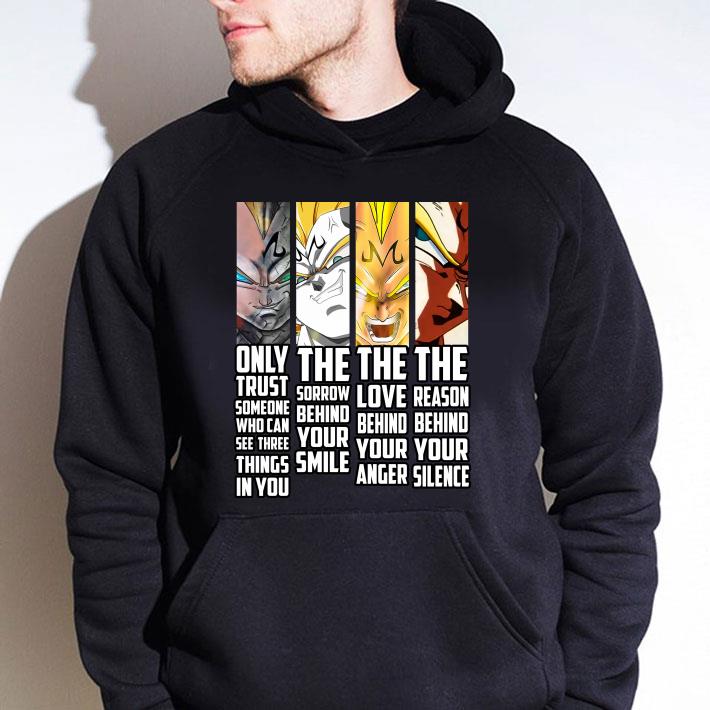 Majin Vegeta only trust someone who can see three things in you shirt