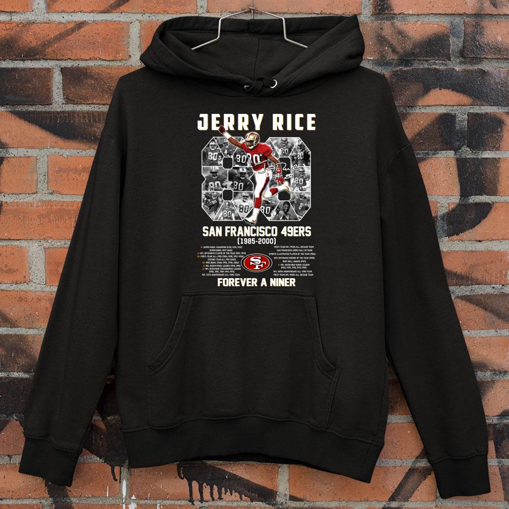 No. 80 Jerry Rice 1985-2000 signature forever a Niner shirt