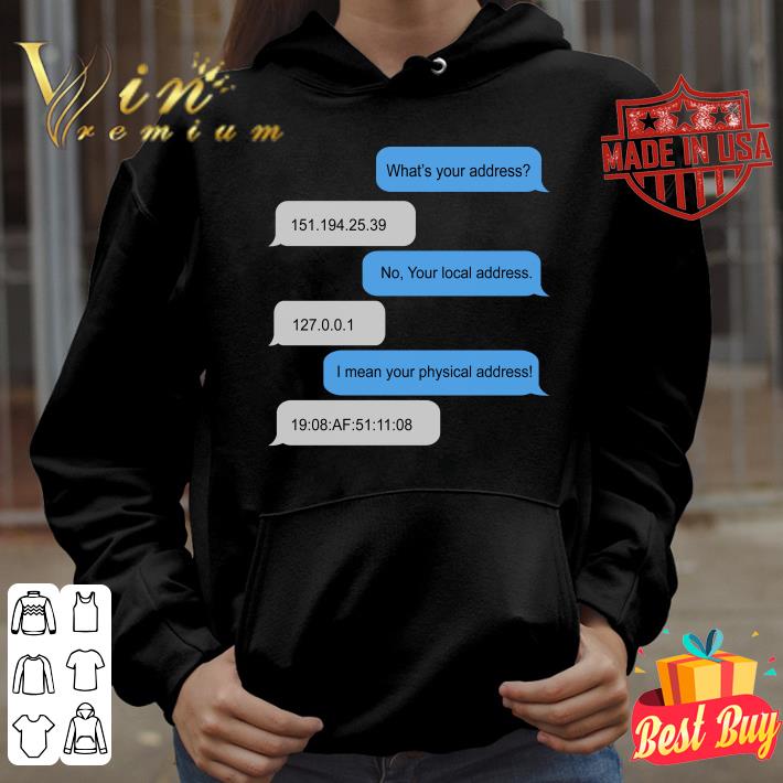 What is your address shirt, Funny Networking shirt