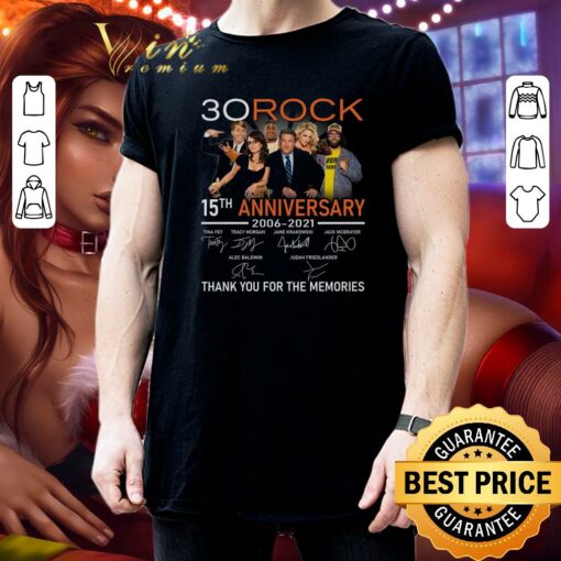 Original 30 Rock 15th anniversary 2006-2021 signatures thank you for the memories shirt 3