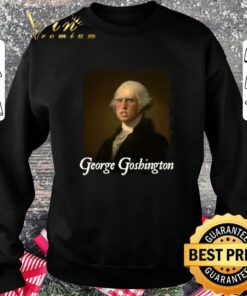 Hot George Goshington George Washington Shirt 6