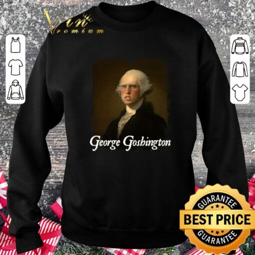 Hot George Goshington George Washington Shirt 3