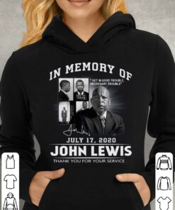 Hot Get In Good Trouble John Lewis Best Quotes In Memory Of July 17 2020 Signature Thank You For The Memories Shirt 7