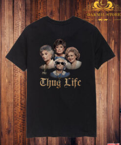 Golden Girls thugs T Shirt