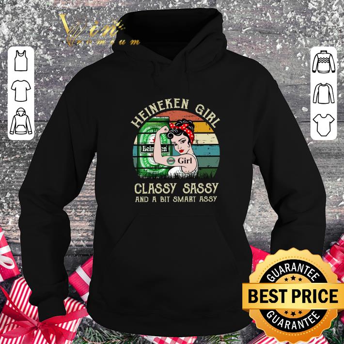 Heineken Girl Classy Sassy And A Bit Smart Assy Matching Couples Drinking Drunker Half Shirt