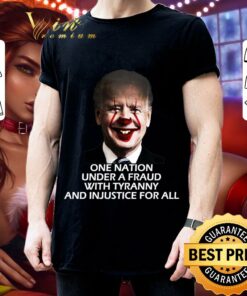 Awesome Joe Biden Pennywise one nation under a fraud with tyranny and injustice for all shirt 6