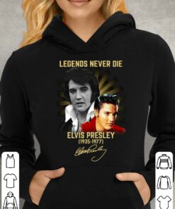 Funny Legends Never Die Elvis Presley King of Rock and Roll 1935-1977 Signature Shirt 7