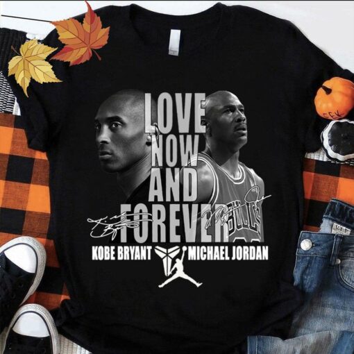 Best Love Now And Forever Kobe Bryant Michael Jordan Signatures Shirt, Chicago Bulls, Los Angeles Lakers 1