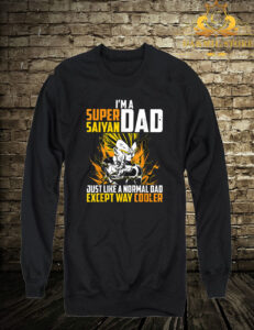 Super Saiyan Funny dad vegeta Sweatshirt