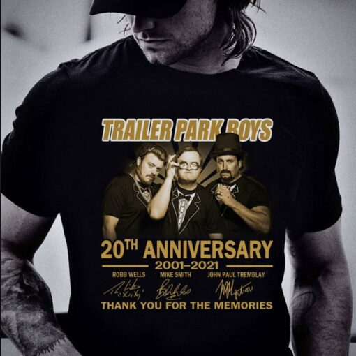 Premium Trailer Park Boys 20th anniversary 2001-2021 signatures thank you for the memories shirt, Robb Wells, Mike Smith, John Paul Tremblay 2