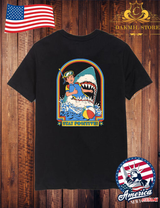 Vintage Retro Comedy Funny Stay Positive Shark Attack T shirt