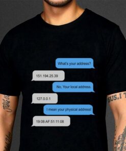 Premium What is your address shirt, Funny Networking shirt 6