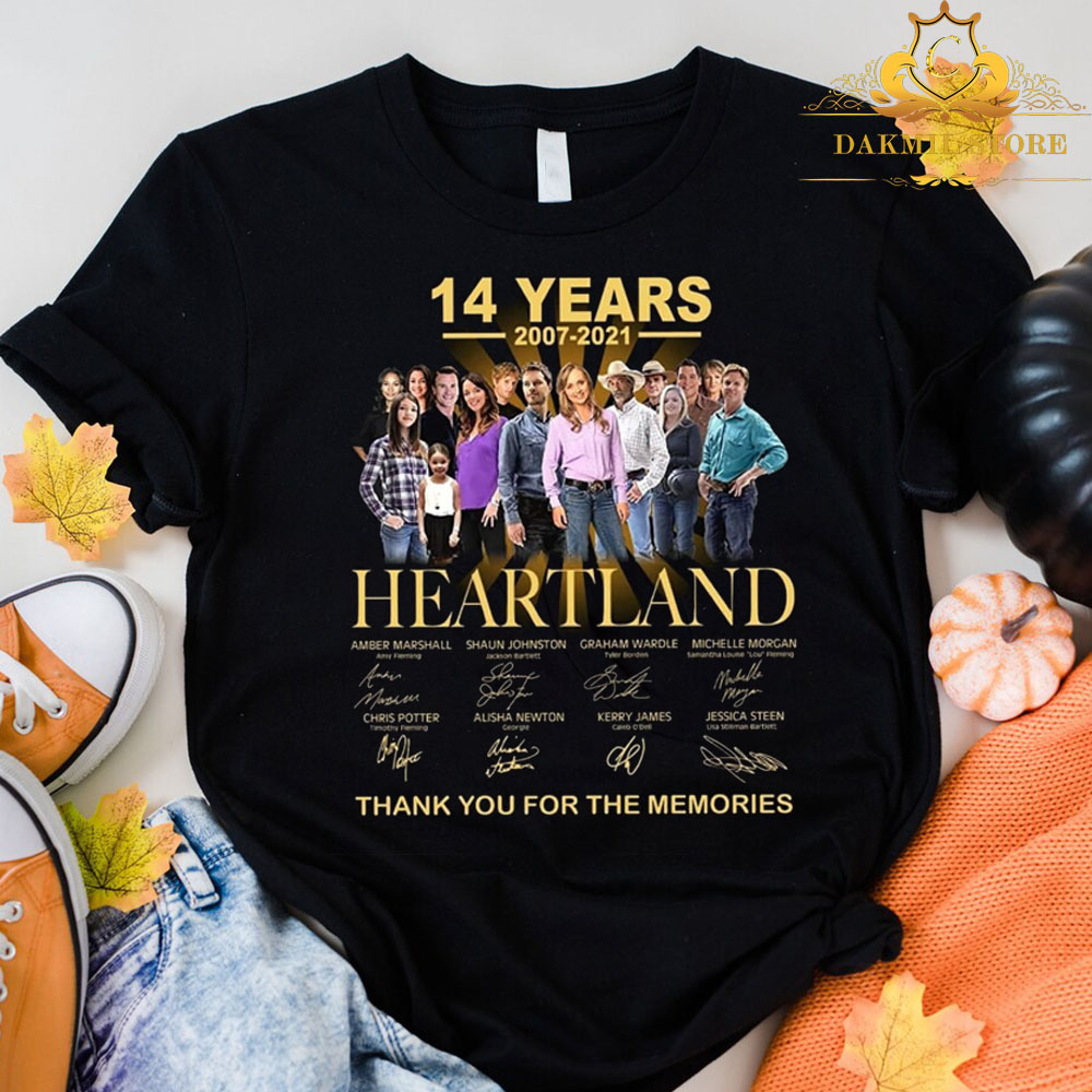 14 Years 2007-2021 Heartland Thank you For The Memories shirt