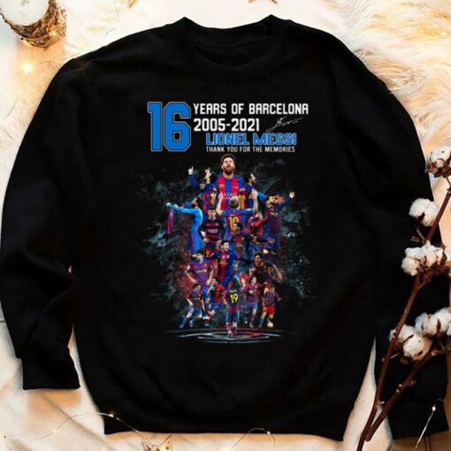 Premium 16 years of M10 Lionel Messi Barcelona 2005-2021 signature thank you for the memories shirt 4