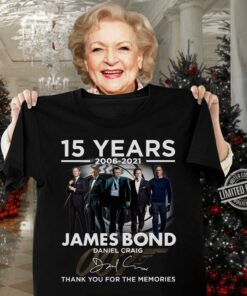Official 2021 James Bond 007 15 years 2006-2021 Daniel Craig Signature Thank You For The Memories Shirt 6