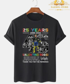 25 Years 1996-2021 46 Valentino Rossi Thank You For The Memoris T Shirt