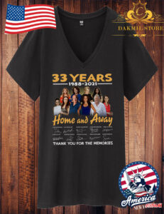 33 Years 1988-2021 Home And Away Thank You For The Memories T shirt For Men and Women