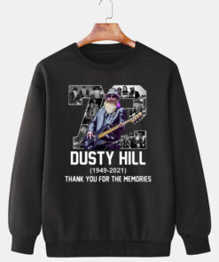 72 Dusty Hill 1949-2021 Thank You For The Memories Sweatshirt