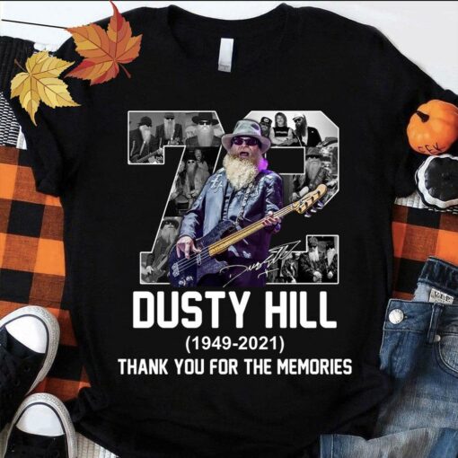 Hot 72 Years Of Dusty Hill 1949-2021 Signature Thank You For The Memories Zz Top Shirt 1