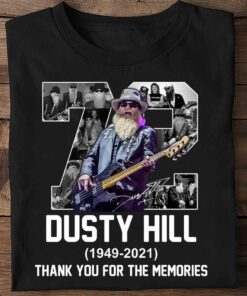 Hot 72 Years Of Dusty Hill 1949-2021 Signature Thank You For The Memories Zz Top Shirt 5