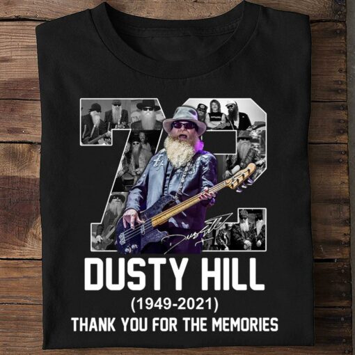 Hot 72 Years Of Dusty Hill 1949-2021 Signature Thank You For The Memories Zz Top Shirt 2