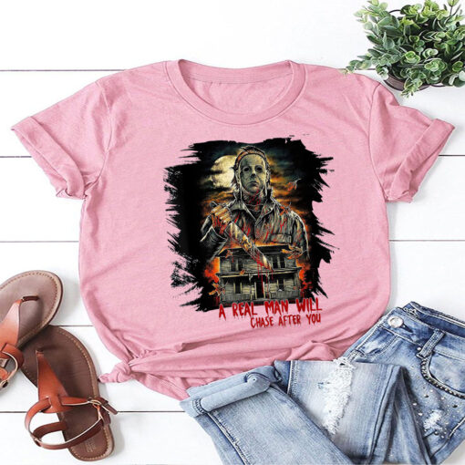 A Real Man Will Chase After You T-Shirt