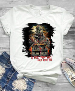 A Real Man Will Chase After You T-Shirt
