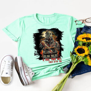 A Real Man Will Chase After You T-Shirt