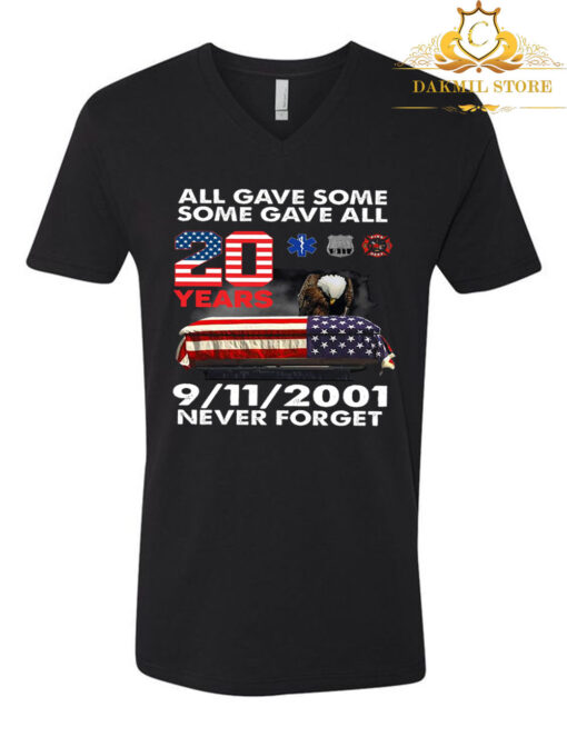 All Gave Some Some Gave ALL 20 Yes 9-11-2021 Never Forget T Shirt