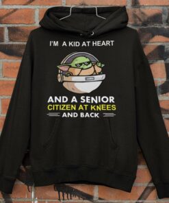 Premium Baby Yoda I'm A Kid At Heart And A Senior Citizen At Knees And Back Shirt 7