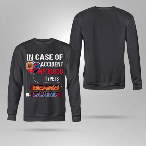 Original Chicago Bear and Chicago Cubs In case of accident my blood type is Bears Cubs shirt 4
