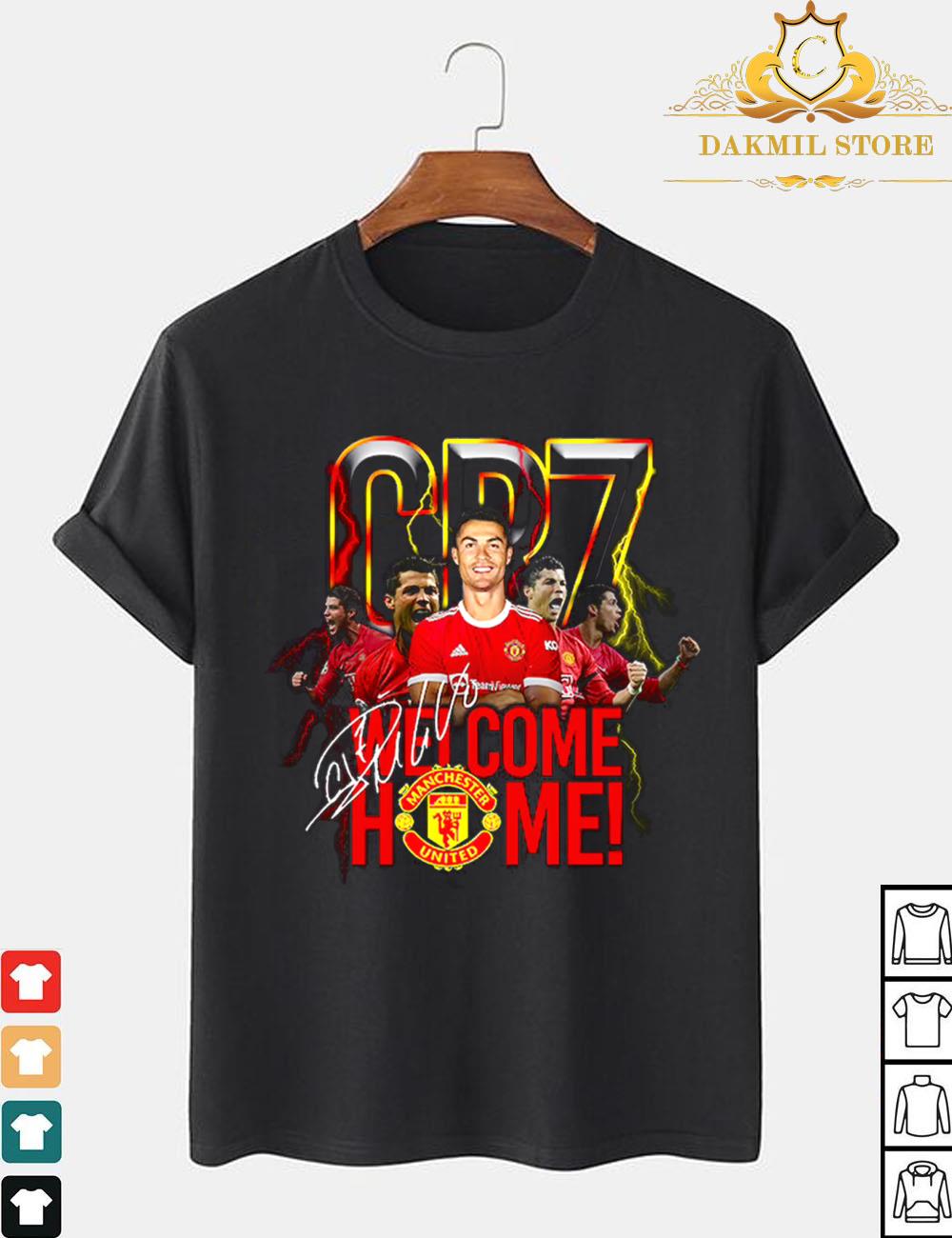 Cristiano Ronaldo CR7 Welcome Back To Manchester United T-Shirt,Ronaldo Manchester United 2021 Shirt,Manchester United 2021 Shirt